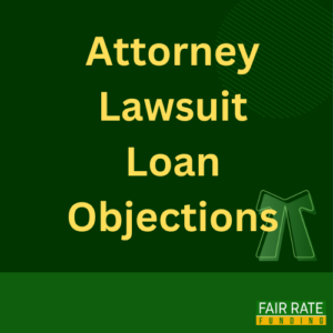 Attorney Lawsuit Loan Objections