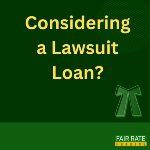 Considering a Lawsuit Loan