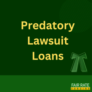 Predatory Lawsuit Loans