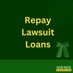 Repay Lawsuit Loans