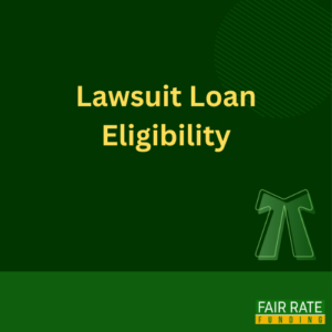 Lawsuit Loan Eligibility